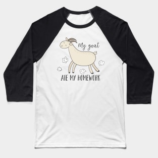 My Goat Ate My Homework, Funny Pet Baseball T-Shirt